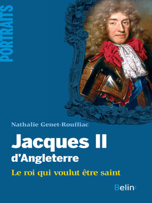 cover image of Jacques II d'Angleterre. Le roi qui voulut être saint
